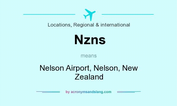 What does Nzns mean? It stands for Nelson Airport, Nelson, New Zealand