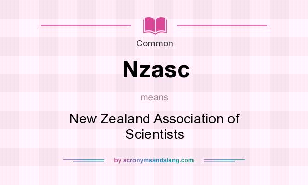 What does Nzasc mean? It stands for New Zealand Association of Scientists