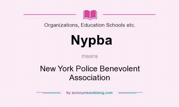What does Nypba mean? It stands for New York Police Benevolent Association