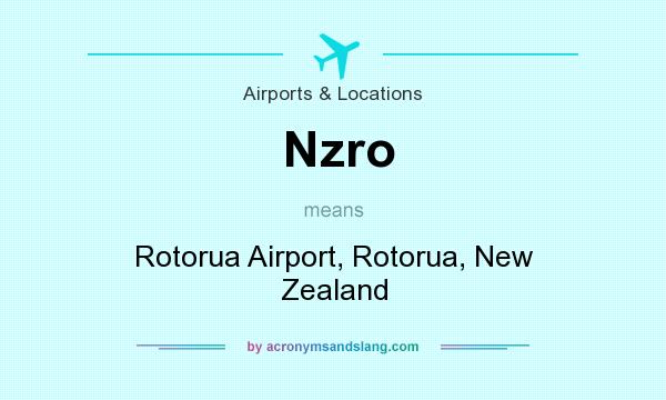 What does Nzro mean? It stands for Rotorua Airport, Rotorua, New Zealand