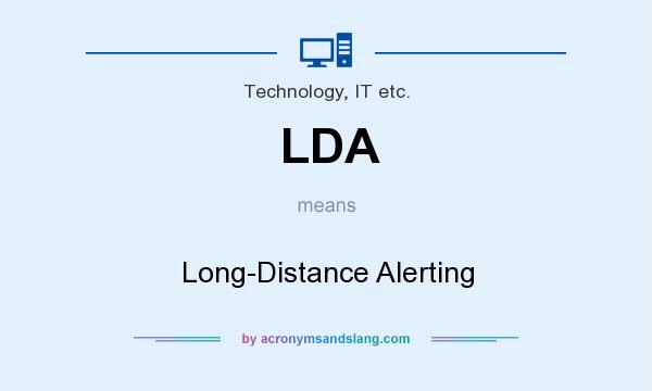 What does LDA mean? It stands for Long-Distance Alerting