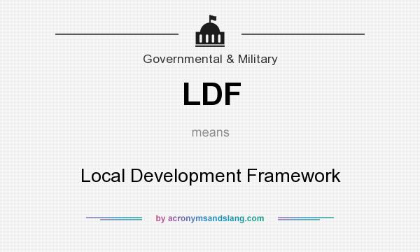What does LDF mean? It stands for Local Development Framework