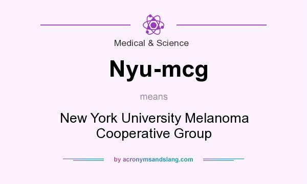 What does Nyu-mcg mean? It stands for New York University Melanoma Cooperative Group