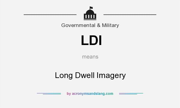 What does LDI mean? It stands for Long Dwell Imagery
