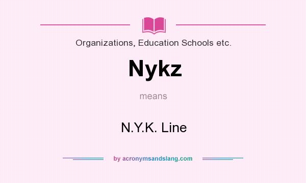 What does Nykz mean? It stands for N.Y.K. Line