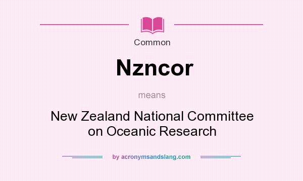 What does Nzncor mean? It stands for New Zealand National Committee on Oceanic Research