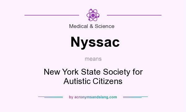 What does Nyssac mean? It stands for New York State Society for Autistic Citizens