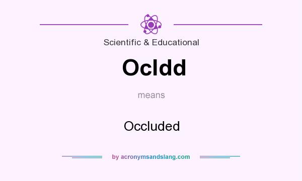What does Ocldd mean? It stands for Occluded
