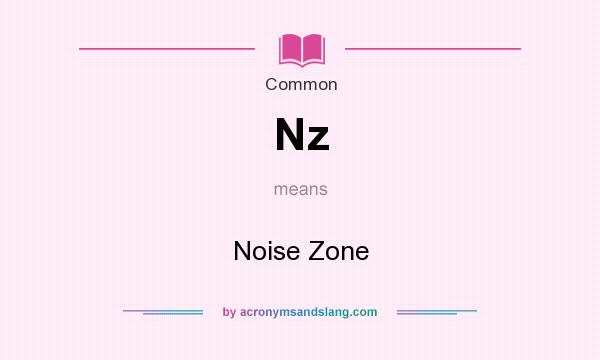 What does Nz mean? It stands for Noise Zone