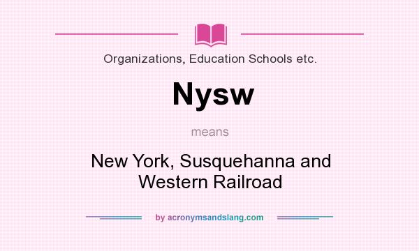 What does Nysw mean? It stands for New York, Susquehanna and Western Railroad