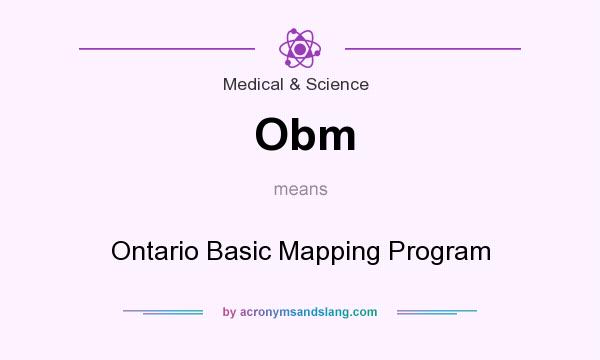 What does Obm mean? It stands for Ontario Basic Mapping Program