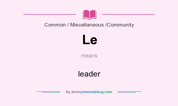 What does Le mean? It stands for leader
