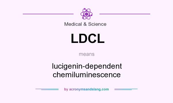 What does LDCL mean? It stands for lucigenin-dependent chemiluminescence