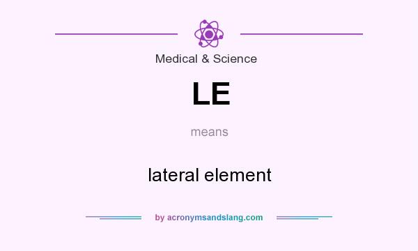 What does LE mean? It stands for lateral element