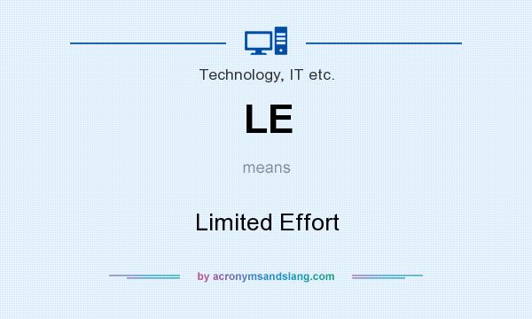What does LE mean? It stands for Limited Effort
