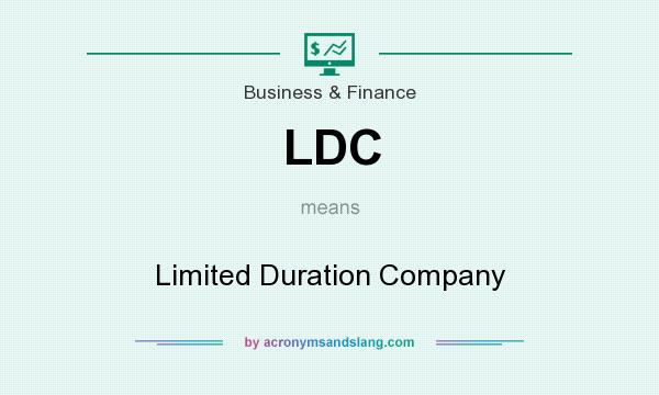 What does LDC mean? It stands for Limited Duration Company