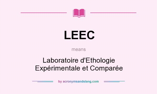 What does LEEC mean? It stands for Laboratoire d`Ethologie Expérimentale et Comparée