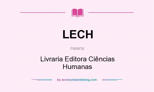 What does LECH mean? It stands for Livraria Editora Ciências Humanas