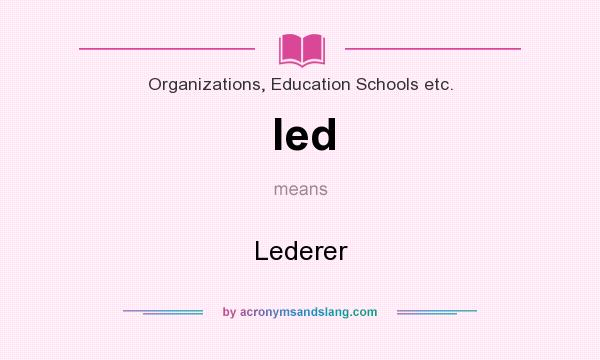 What does led mean? It stands for Lederer
