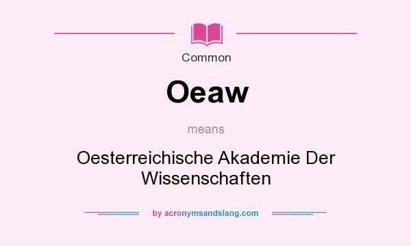 What does Oeaw mean? It stands for Oesterreichische Akademie Der Wissenschaften