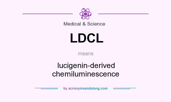 What does LDCL mean? It stands for lucigenin-derived chemiluminescence