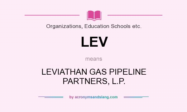 What does LEV mean? It stands for LEVIATHAN GAS PIPELINE PARTNERS, L.P.