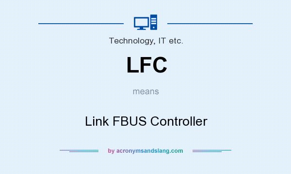What does LFC mean? It stands for Link FBUS Controller