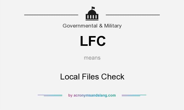 What does LFC mean? It stands for Local Files Check