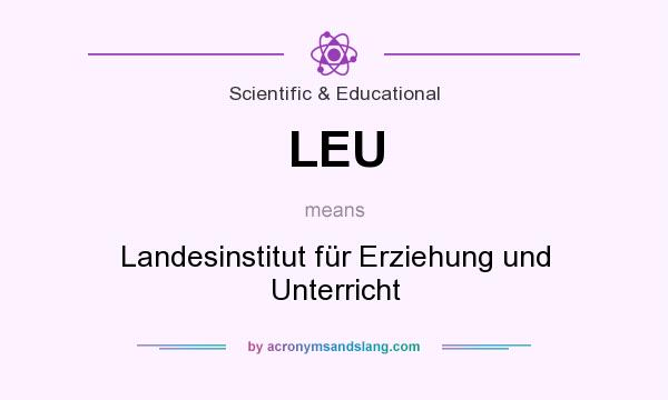 What does LEU mean? It stands for Landesinstitut für Erziehung und Unterricht