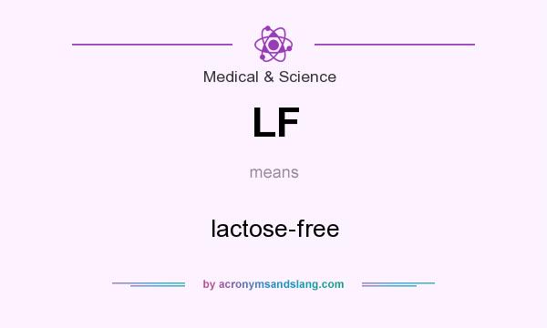 What does LF mean? It stands for lactose-free