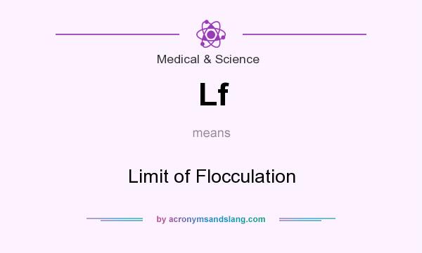 What does Lf mean? It stands for Limit of Flocculation