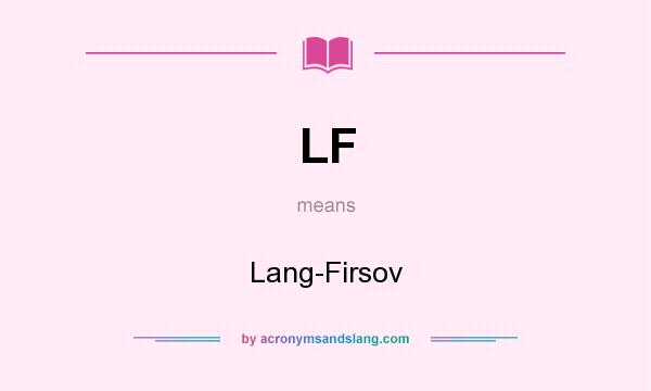 What does LF mean? It stands for Lang-Firsov