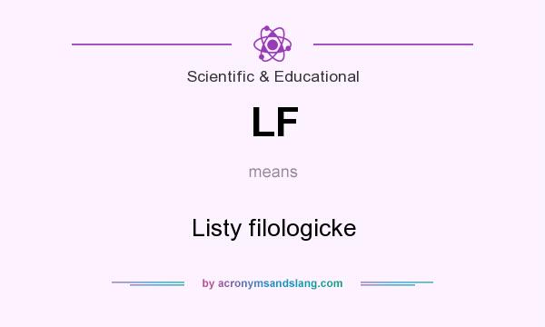 What does LF mean? It stands for Listy filologicke