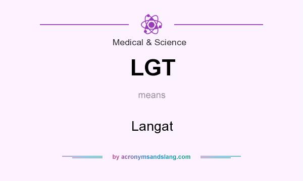 What does LGT mean? It stands for Langat