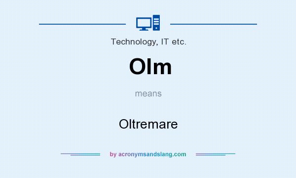 What does Olm mean? It stands for Oltremare