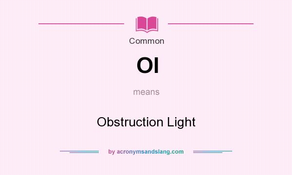 What does Ol mean? It stands for Obstruction Light