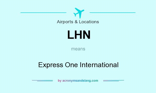 What does LHN mean? It stands for Express One International