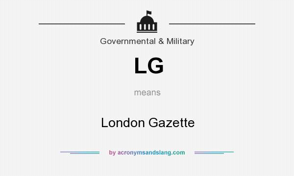 What does LG mean? It stands for London Gazette