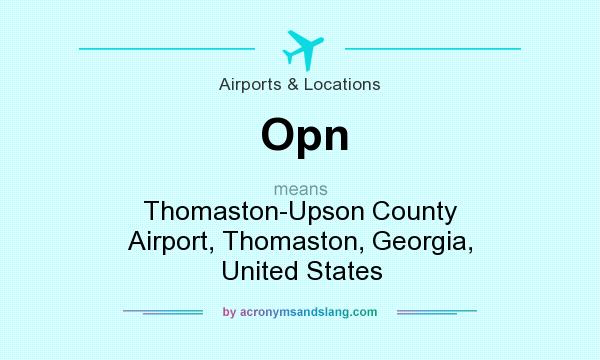 What does Opn mean? It stands for Thomaston-Upson County Airport, Thomaston, Georgia, United States