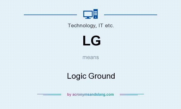 What does LG mean? It stands for Logic Ground