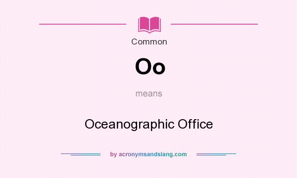 What does Oo mean? It stands for Oceanographic Office
