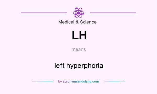 What does LH mean? It stands for left hyperphoria