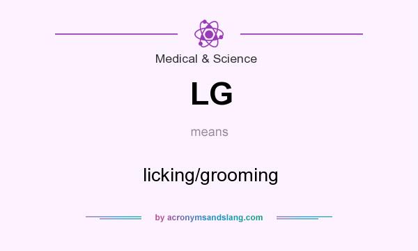 What does LG mean? It stands for licking/grooming