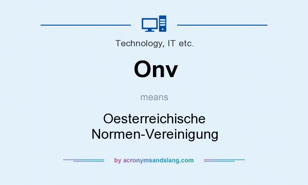 What does Onv mean? It stands for Oesterreichische Normen-Vereinigung