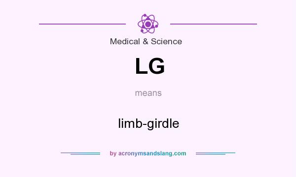 What does LG mean? It stands for limb-girdle