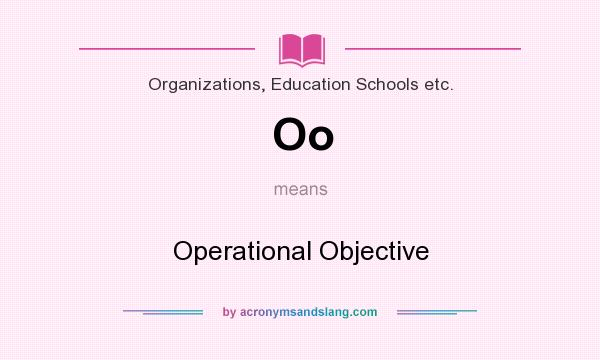 What does Oo mean? It stands for Operational Objective