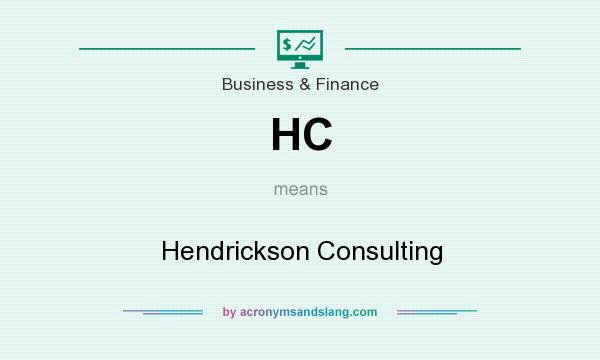 What does HC mean? It stands for Hendrickson Consulting