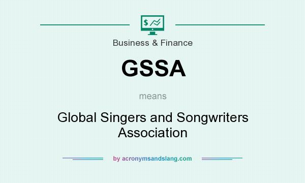 What does GSSA mean? It stands for Global Singers and Songwriters Association