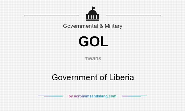 What does GOL mean? It stands for Government of Liberia
