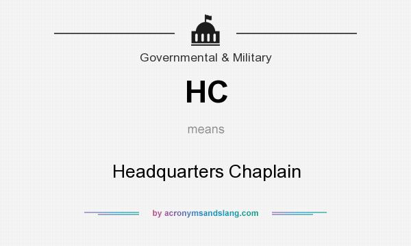 What does HC mean? It stands for Headquarters Chaplain